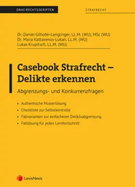 Gilhofer-Lenglinger / Kattavenos-Lukan / Krupitsch |  Casebook Strafrecht – Delikte erkennen | Buch |  Sack Fachmedien