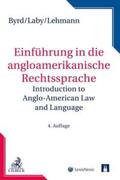 Byrd / Laby / Lehmann |  Einführung in die anglo-amerikanische Rechtssprache | Buch |  Sack Fachmedien