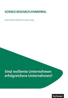 Gollner / Hauer |  Sind resiliente Unternehmen erfolgreichere Unternehmen? | Buch |  Sack Fachmedien