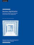 Tschandl / Sorko |  Business Digitalization. New Business Models, Smart Production and the Human side of Digitalization | Buch |  Sack Fachmedien