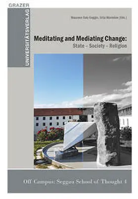 Goggin / Marinsek |  Meditating and Mediating Change: State – Society – Religion | Buch |  Sack Fachmedien