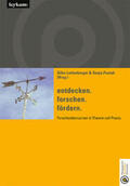 Luttenberger / Pustak |  entdecken. forschen. fördern. Forschendes Lernen in Theorie und Praxis. | Buch |  Sack Fachmedien