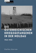 Karner |  Karner, S: österreichischen Kriegsgefangenen in der Moldau | Buch |  Sack Fachmedien