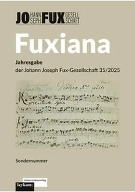 Petermayr / Hubmann |  Fuxiana. Jahresgabe der Johann Joseph Fux-Gesellschaft 35/2025 | Buch |  Sack Fachmedien