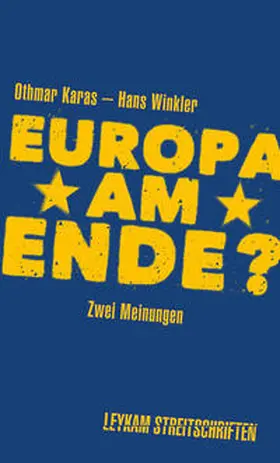 Karas / Winkler |  Europa am Ende? Zwei Meinungen | Buch |  Sack Fachmedien