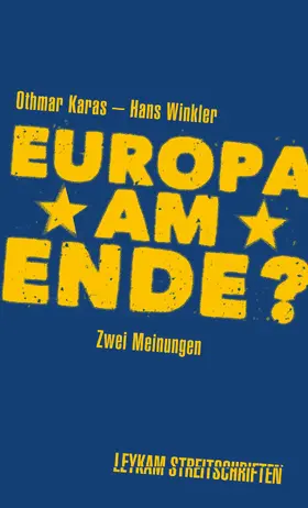 Karas / Winkler |  Europa am Ende? Zwei Meinungen | eBook | Sack Fachmedien
