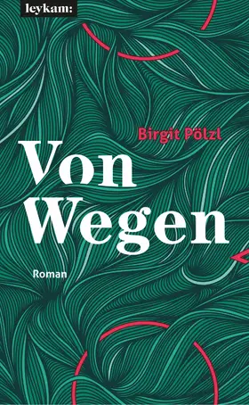 Pölzl |  Von Wegen | eBook | Sack Fachmedien