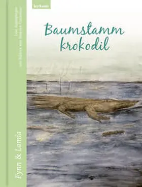 Aigelsperger / Cozzolino |  Baumstammkrokodil – Fynn & Lamia | Buch |  Sack Fachmedien