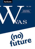 Steiner |  WAS - (no) future | Buch |  Sack Fachmedien