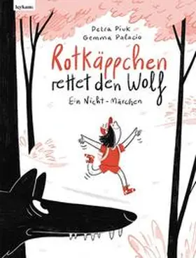 Piuk |  Rotkäppchen rettet den Wolf | Buch |  Sack Fachmedien