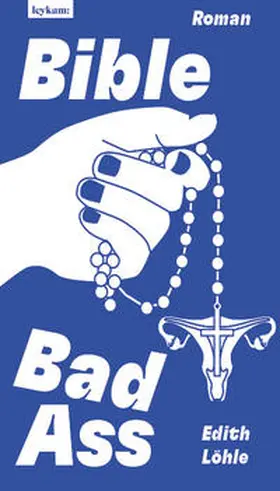 Löhle |  Bible Bad Ass | Buch |  Sack Fachmedien