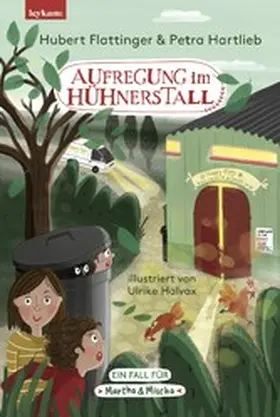Flattinger / Hartlieb |  Aufregung im Hühnerstall – Ein Fall für Martha & Mischa | eBook | Sack Fachmedien