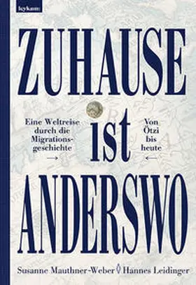 Mauthner-Weber / Leidinger |  Zuhause ist anderswo | Buch |  Sack Fachmedien