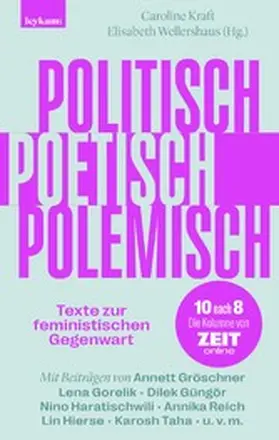 Kraft / Wellershaus |  Politisch, poetisch, polemisch | eBook | Sack Fachmedien