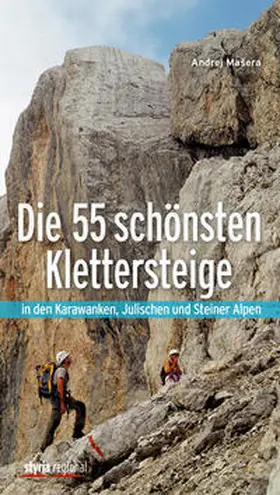 Masera |  Die 55 schönsten Klettersteige | Buch |  Sack Fachmedien