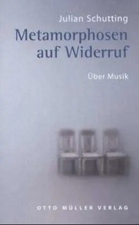 Schutting |  Metamorphosen auf Widerruf | Buch |  Sack Fachmedien