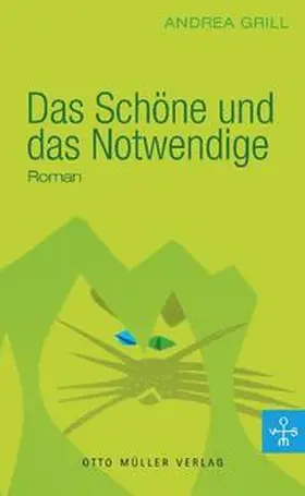 Grill |  Das Schöne und das Notwendige | Buch |  Sack Fachmedien