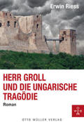 Riess |  Herr Groll und die ungarische Tragödie | Buch |  Sack Fachmedien