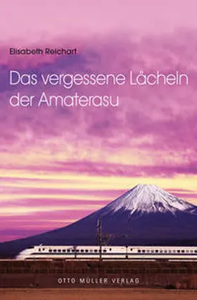 Reichart |  Das vergessene Lächeln der Amaterasu | Buch |  Sack Fachmedien