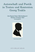Degner / Weichselbaum / Wolf |  Autorschaft und Poetik in Texten und Kontexten Georg Trakls | Buch |  Sack Fachmedien