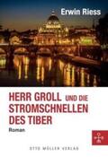 Riess |  Herr Groll und die Stromschnellen des Tiber | Buch |  Sack Fachmedien