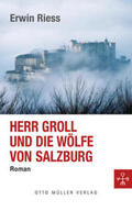 Riess |  Herr Groll und die Wölfe von Salzburg | Buch |  Sack Fachmedien
