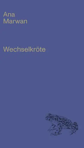 Marwan |  Wechselkröte | Buch |  Sack Fachmedien