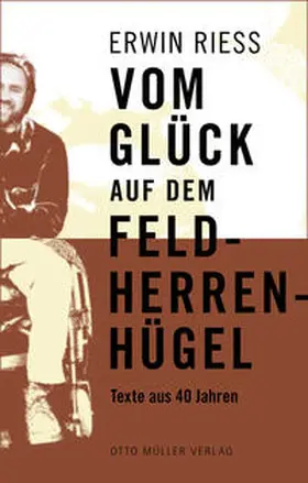 Riess / Famler |  Vom Glück auf dem Feldherrenhügel | Buch |  Sack Fachmedien