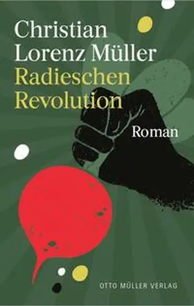 Müller |  Radieschen-Revolution | Buch |  Sack Fachmedien