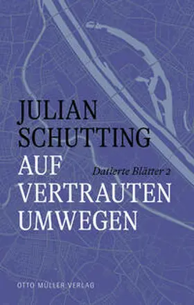 Schutting |  Auf vertrauten Umwegen | Buch |  Sack Fachmedien