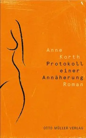 Korth |  Protokoll einer Annäherung | Buch |  Sack Fachmedien