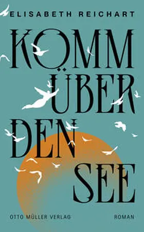 Reichart |  Komm über den See | Buch |  Sack Fachmedien