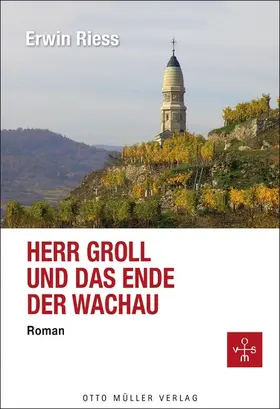 Riess |  Herr Groll und das Ende der Wachau | eBook | Sack Fachmedien