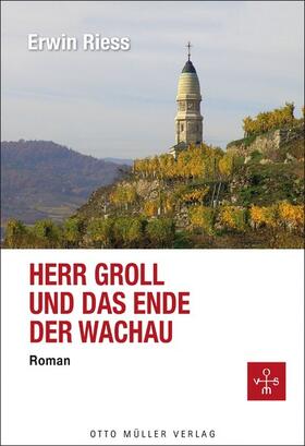 Riess | Herr Groll und das Ende der Wachau | E-Book | sack.de