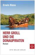 Riess |  Herr Groll und die Donaupiraten | eBook | Sack Fachmedien