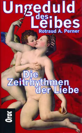 Perner |  Ungeduld des Leibes | Buch |  Sack Fachmedien