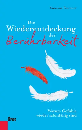 Pointner |  Die Wiederentdeckung der Berührbarkeit | eBook | Sack Fachmedien