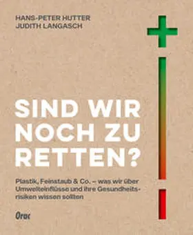 Langasch / Hutter |  Sind wir noch zu retten? | Buch |  Sack Fachmedien