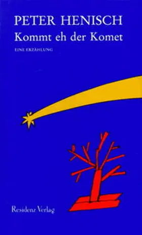 Henisch |  Kommt eh der Komet | Buch |  Sack Fachmedien