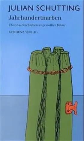 Schutting |  Jahrhundertnarben | Buch |  Sack Fachmedien