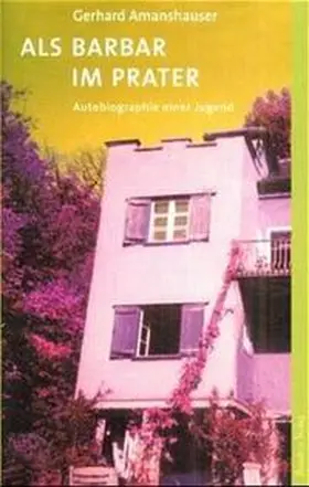 Amanshauser |  Als Barbar im Prater | Buch |  Sack Fachmedien