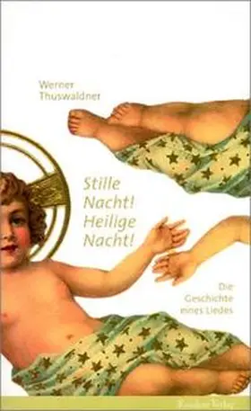 Thuswaldner |  Stille Nacht! Heilige Nacht! | Buch |  Sack Fachmedien