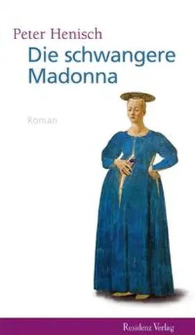 Henisch |  Die schwangere Madonna | Buch |  Sack Fachmedien