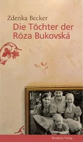 Becker |  Die Töchter der Róza Bukovská | Buch |  Sack Fachmedien