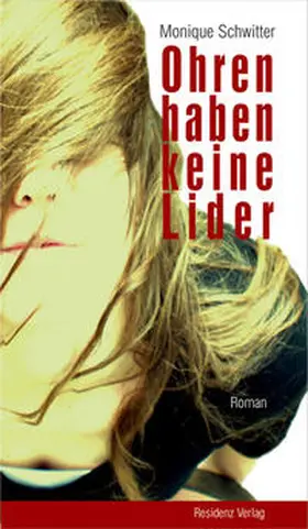 Schwitter |  Ohren haben keine Lider | Buch |  Sack Fachmedien