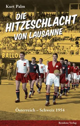 Palm |  Die Hitzeschlacht von Lausanne | Buch |  Sack Fachmedien