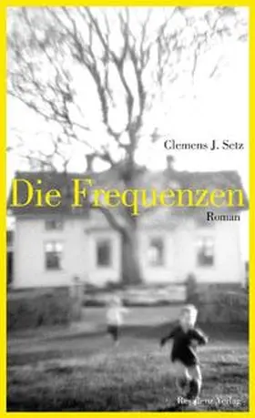 Setz | Die Frequenzen | Buch | 978-3-7017-1515-2 | www.sack.de