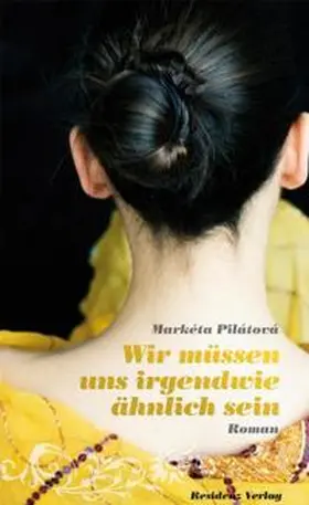 Pilatova |  Wir müssen uns irgendwie ähnlich sein | Buch |  Sack Fachmedien