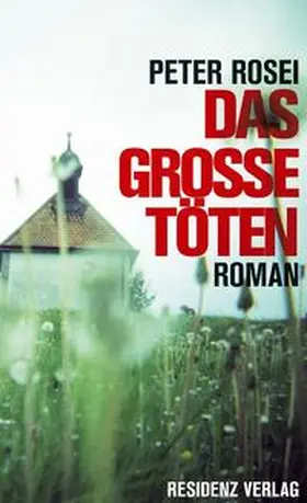 Rosei |  Das große Töten | Buch |  Sack Fachmedien