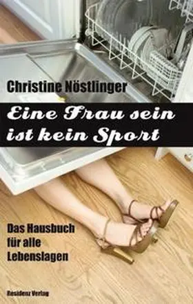 Hladej / Nöstlinger | Eine Frau sein ist kein Sport | Buch | 978-3-7017-1575-6 | sack.de